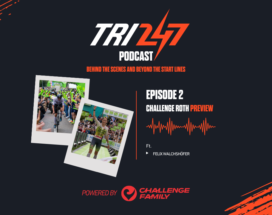 TRI247 podcast p/b Challenge Family episode 2